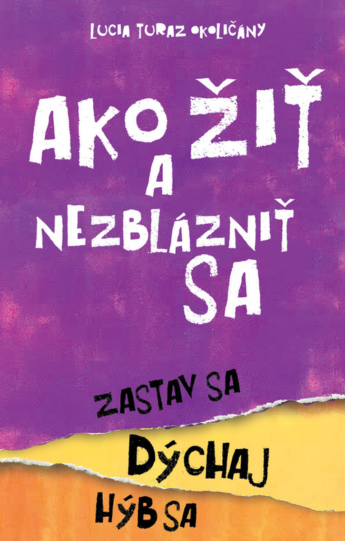 Ako žiť a nezblázniť sa