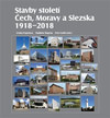 Stavby století Čech, Moravy a Slezska 1918-2018