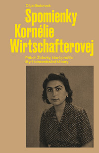Spomienky Kornélie Wirtschafterovej