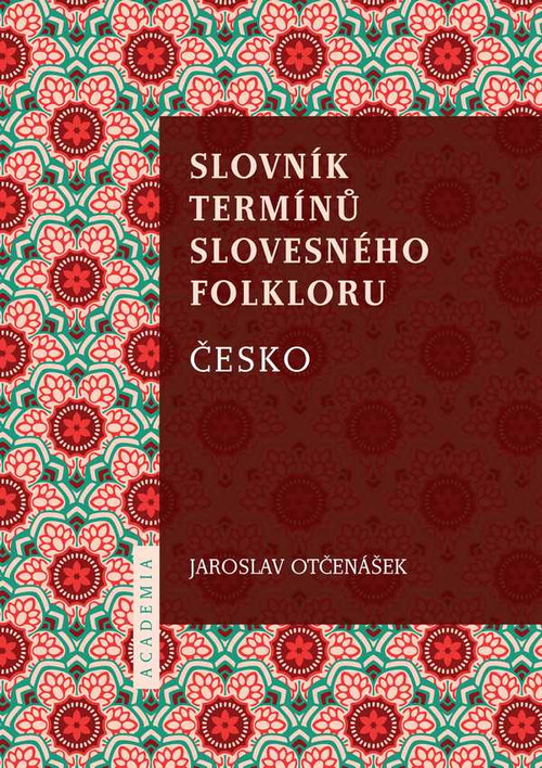 Slovník termínů slovesného folkloru. Česko