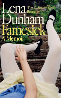 Famesick. A Memoir