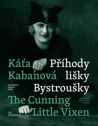 Káťa Kabanová a Příhody lišky Bystroušky / Káťa Kabanová and The Cunning Little Vixen