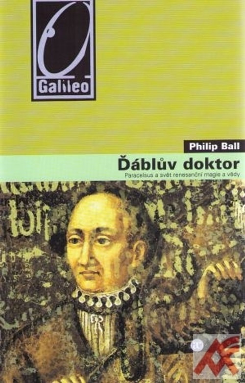 Ďáblův doktor. Paracelsus a svět renesanční magie a vědy