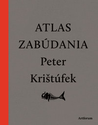 Atlas zabúdania (nové doplnené vydanie)