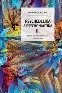 Psychedelie a psychonautika II.