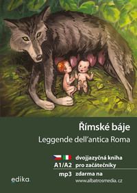 Římské báje A1/A2 dvojjazyčná kniha pro začátečníky