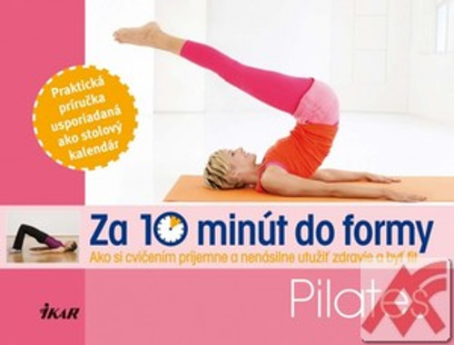 Za 10 minút do formy. Pilates