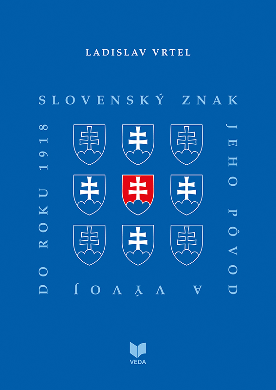 Slovenský znak, jeho pôvod a vývoj do roku 1918