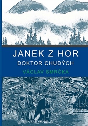 Janek z hor. Doktor chudých