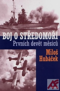 Boj o Středomoří - Prvních devět měsíců