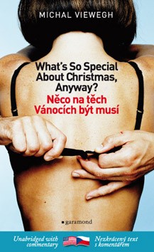 Něco na těch Vánocích být musí / What's So Special about Christmas, Anyway?