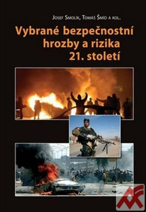 Vybrané bezpečnostní hrozby a rizika 21. století