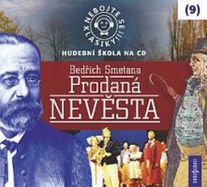 Nebojte se klasiky! Prodaná nevěsta (9) - CD (audiokniha)