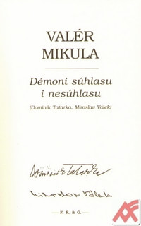 Démoni súhlasu i nesúhlasu (Dominik Tatarka, Miroslav Válek)