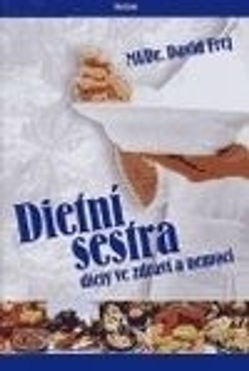 Dietní sestra - diety ve zdraví a nemoci