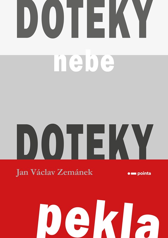 Doteky nebe. Doteky pekla