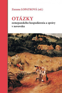 Otázky zemepanského hospodárenia a správy v novoveku