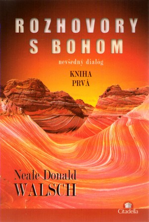 Rozhovory s Bohom - nevšedný dialóg. Kniha prvá
