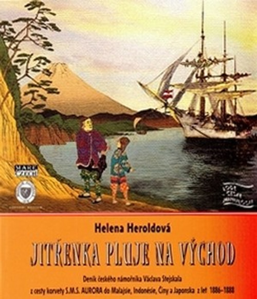 Jitřenka pluje na východ. Deník českého námořníka Václava Stejskala z cesty korv