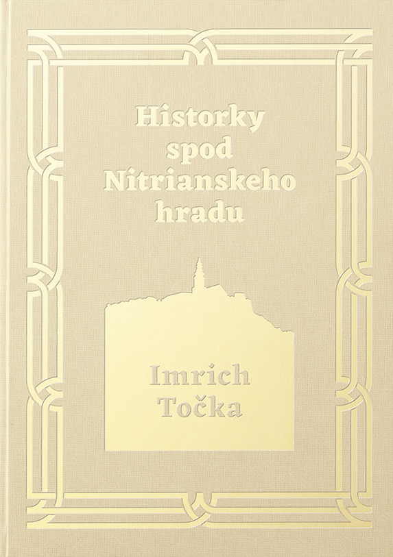 Historky spod Nitrianskeho hradu