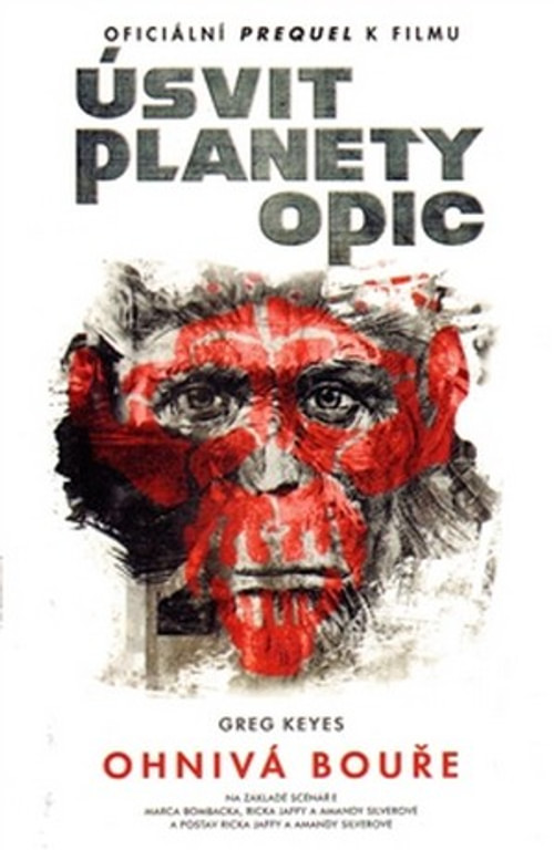 Úsvit planety opic. Ohnivá bouře