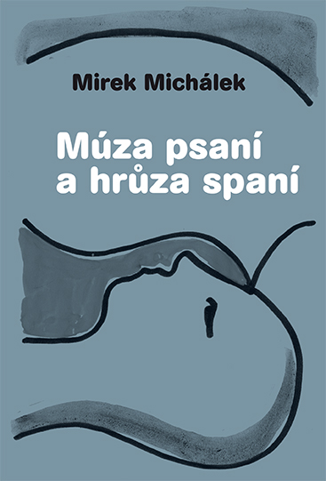 Múza psaní a hrůza spaní