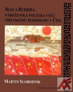 Mao a Buddha: náboženská politika voči tibetskému buddhizmu v Číne