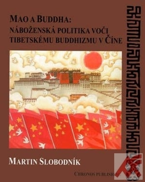 Mao a Buddha: náboženská politika voči tibetskému buddhizmu v Číne