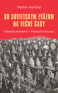 So Sovietskym zväzom na večné časy