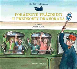 Pohádkové prázdniny u přednosty Drahoráda - CD (audiokniha)
