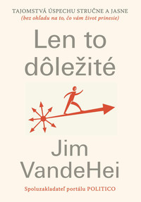 Len to dôležité