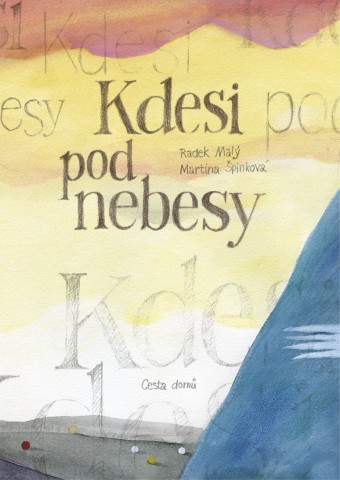 Kdesi pod nebesy