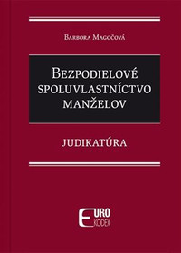 Bezpodielové spoluvlastníctvo manželov - Judikatúra