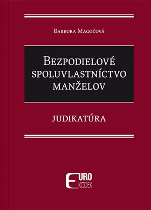 Bezpodielové spoluvlastníctvo manželov - Judikatúra