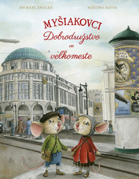 Myšiakovci: Dobrodružstvo vo veľkomeste