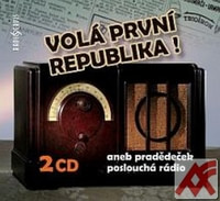 Volá první republika! aneb pradědeček poslouchá rádio - 2 CD (audiokniha)