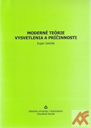 Moderné teórie vysvetlenia a príčinnosti