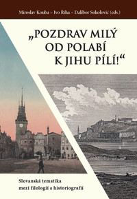 "Pozdrav milý od Polabí k jihu pílí!"