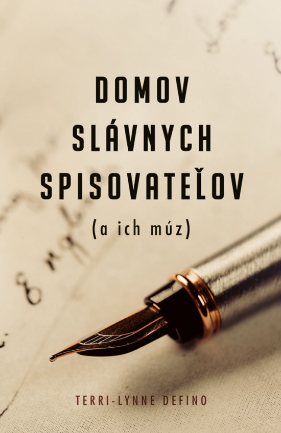 Kniha Domov slávnych spisovateľov (a ich múz) - Terri-Lynne DeFino,Jozef Kot