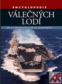 Encyklopedie válečných lodí. Od 2. světové války po současnost