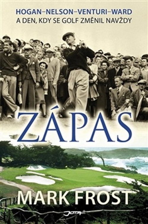 Zápas. A den, kdy se golf změnil navždy