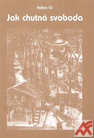 Kniha Jak chutná svoboda