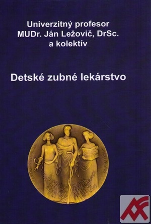 Detské zubné lekárstvo (farebná verzia)
