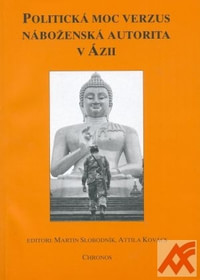 Politická moc verzus náboženská autorita v Ázii