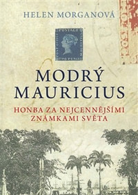Modrý mauricius. Honba za nejcennějšími známkami světa