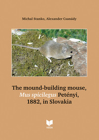 The mound-building mouse, Mus spicilegus Petényi
