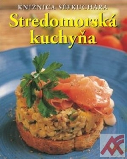 Stredomorská kuchyňa - Praktické kuchárky