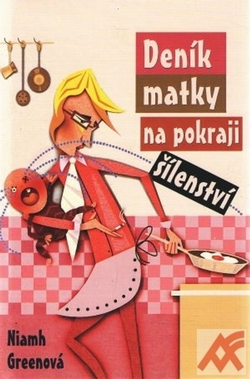 Deník matky na pokraji šílenství
