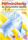 Päťminútovky zo slovenského jazyka pre 3. a 4. ročník základných škôl. Cvičenia