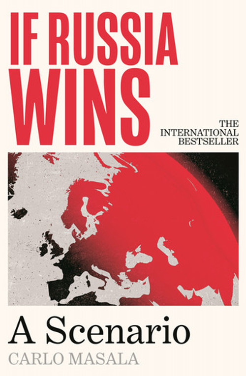 If Russia Wins: A Scenario